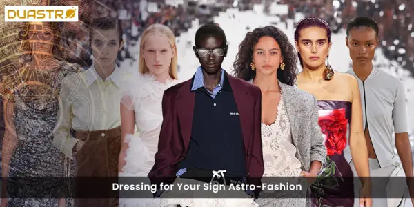 Dressing for Your Sign Astro-Fashion